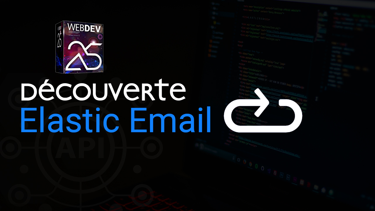 TUTO WEBDEV-PHP : Découverte d'Elastic Email (API email)