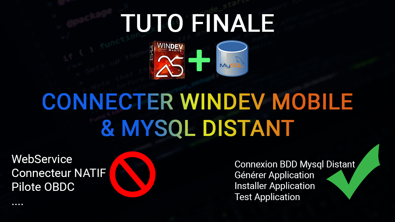 Connecter application WinDev Mobile à MySQL Distant, Générer Apk, Installer et Tester