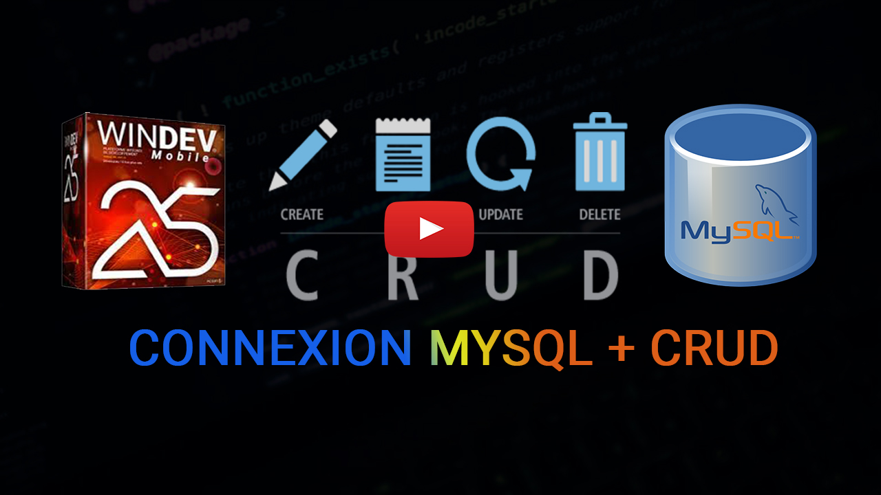 Connecter Application Windev Mobile a MYSQL (CRUD Créer, Lire, Modifier, Supprimer)