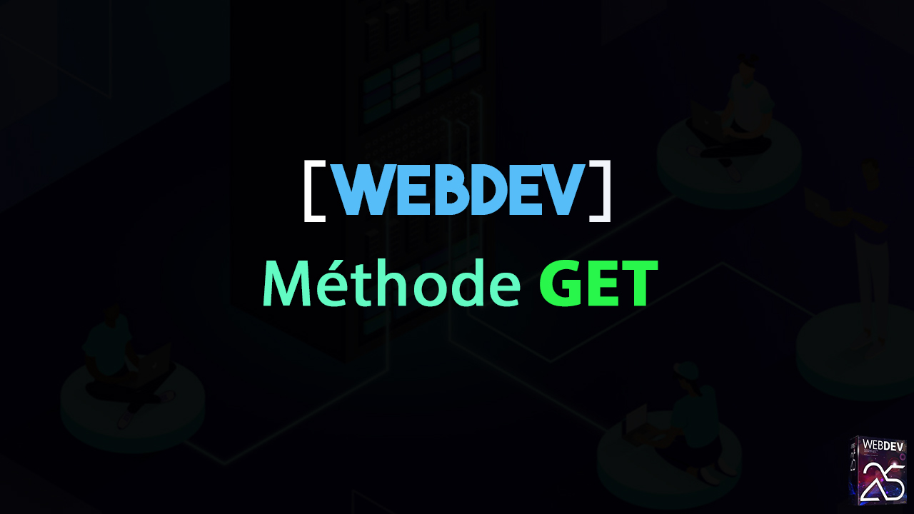 Tuto WebDev Méthode Get récupéré le paramètre